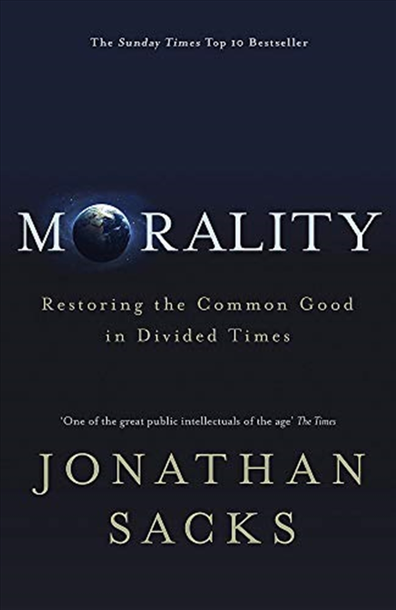 Morality: Restoring the Common Good in Divided Times/Product Detail/Society & Culture