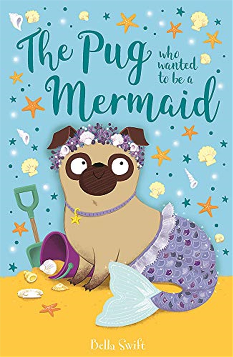 The Pug Who Wanted to Be a Mermaid/Product Detail/Childrens Fiction Books