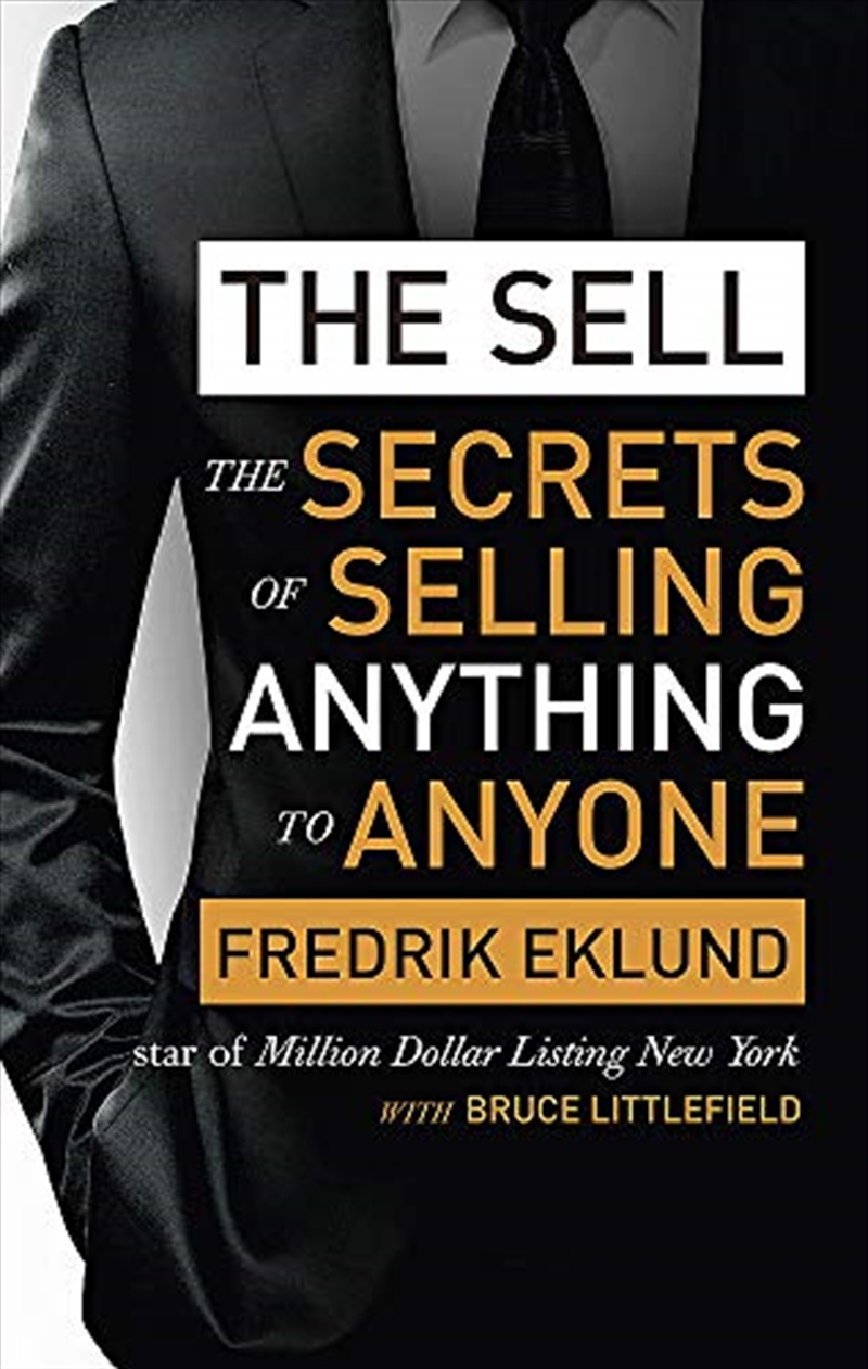 The Sell: The secrets of selling anything to anyone/Product Detail/Reading