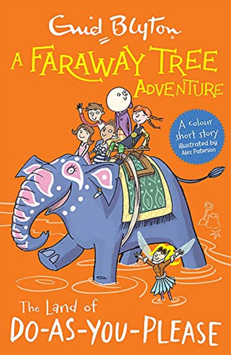 A Faraway Tree Adventure: The Land of Do-As-You-Please: Colour Short Stories/Product Detail/Childrens Fiction Books