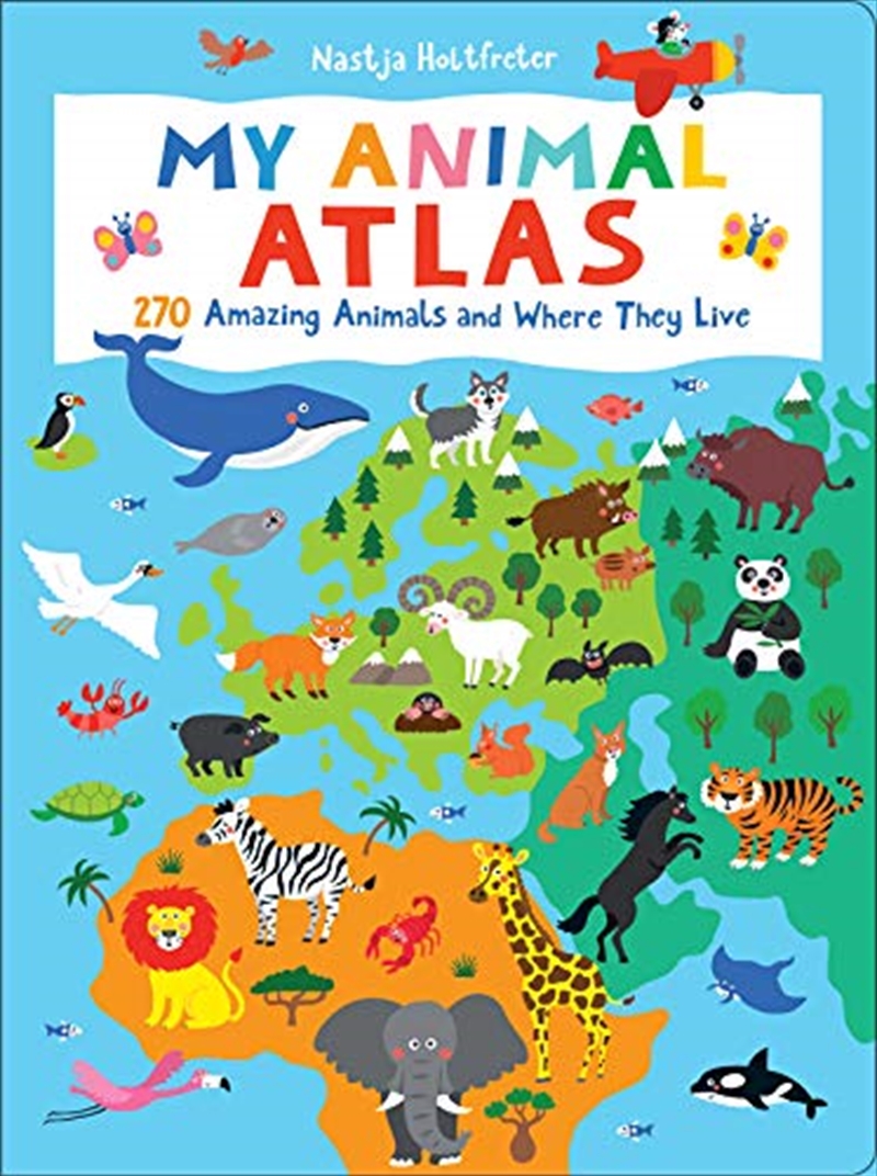 My Animal Atlas: 270 Amazing Animals and Where They Live/Product Detail/Childrens Fiction Books