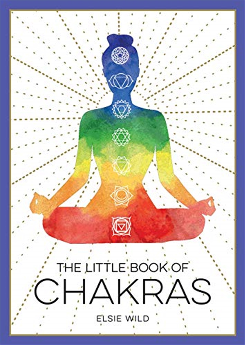 The Little Book of Chakras: An Introduction to Ancient Wisdom and Spiritual Healing/Product Detail/Reading