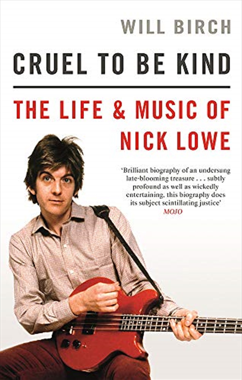 Cruel To Be Kind: The Life and Music of Nick Lowe/Product Detail/Arts & Entertainment