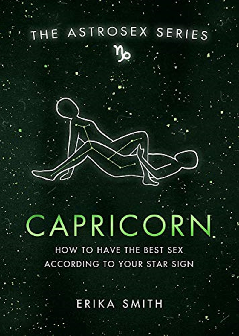 Astrosex: Capricorn: How to have the best sex according to your star sign/Product Detail/Tarot & Astrology