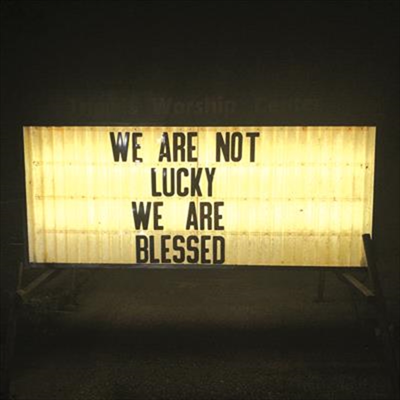 We Are Not Lucky We Are Blessed/Product Detail/Pop