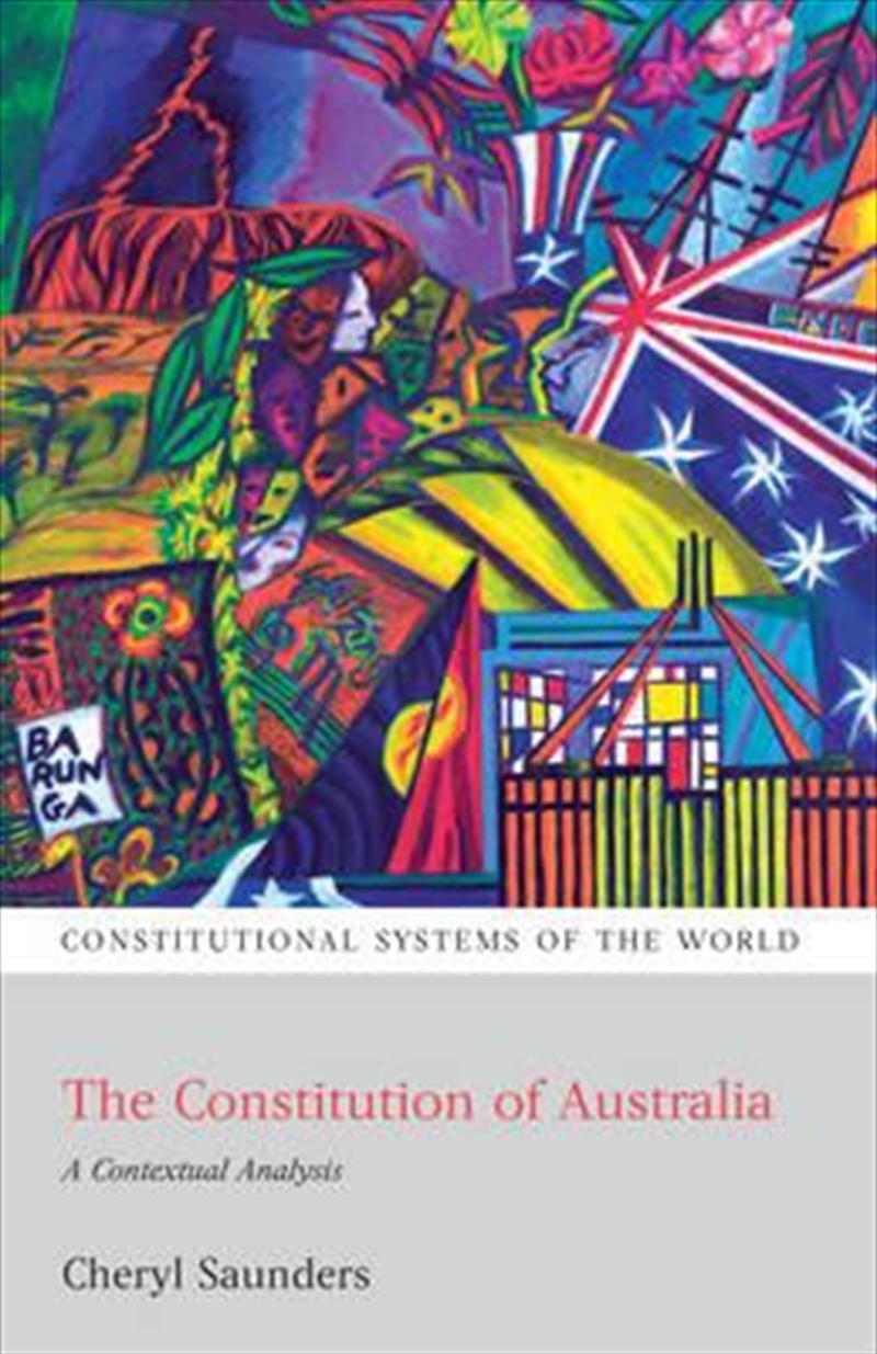 The Constitution of Australia: A Contextual Analysis (Constitutional Systems of the World)/Product Detail/Reading