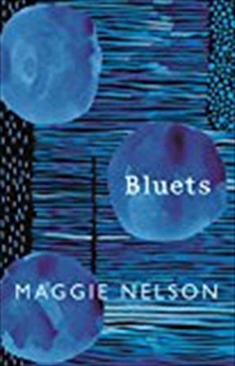 Bluets. Maggie Nelson/Product Detail/Society & Culture