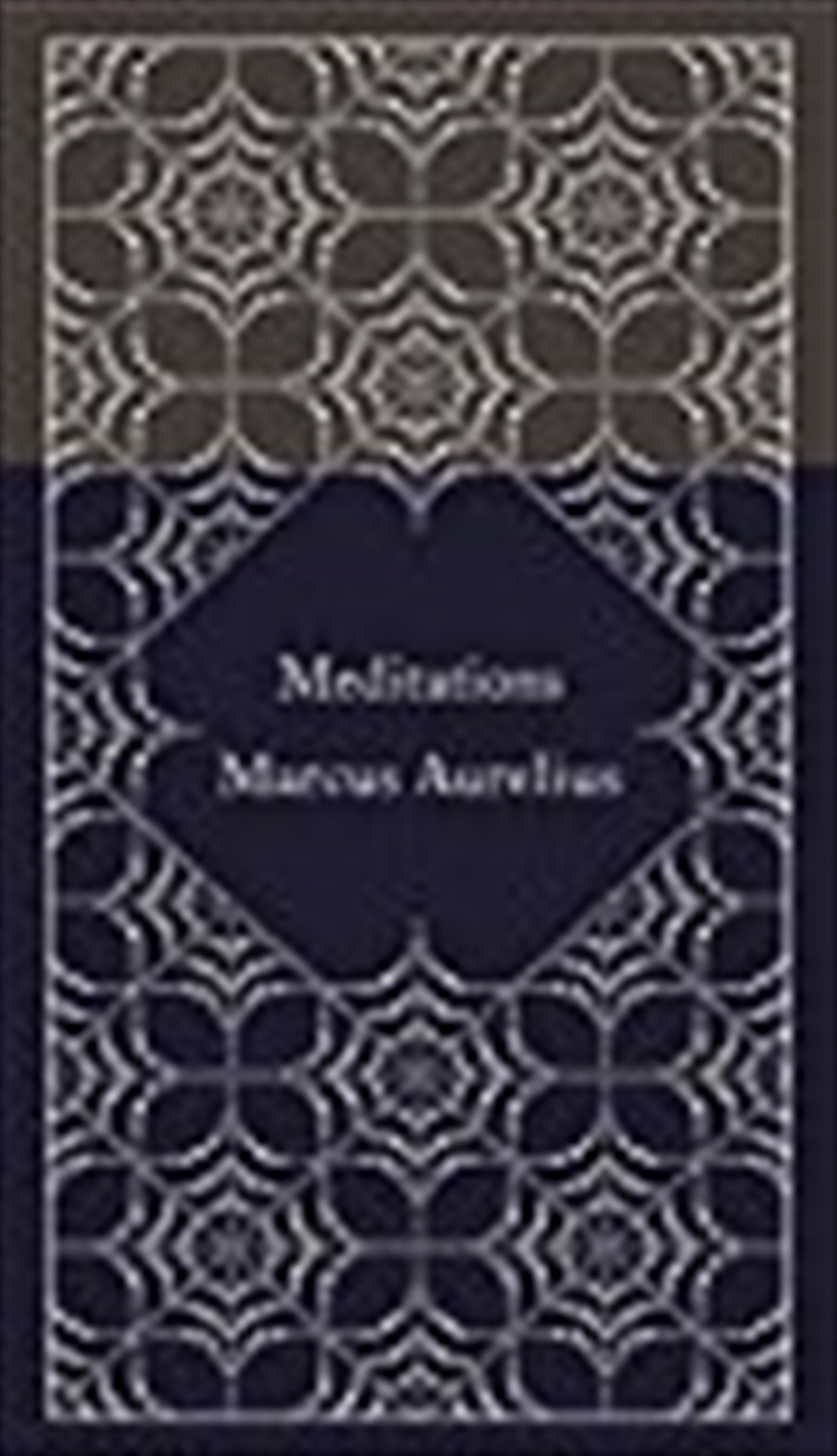 Meditations (A Penguin Classics Hardcover)/Product Detail/Society & Culture