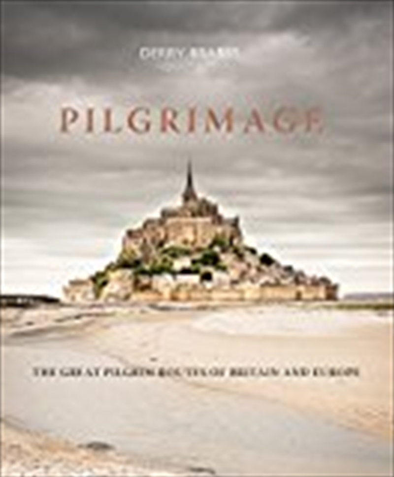 Buy Pilgrimage: The Great Pilgrim Routes Of Britain And Europe Online ...