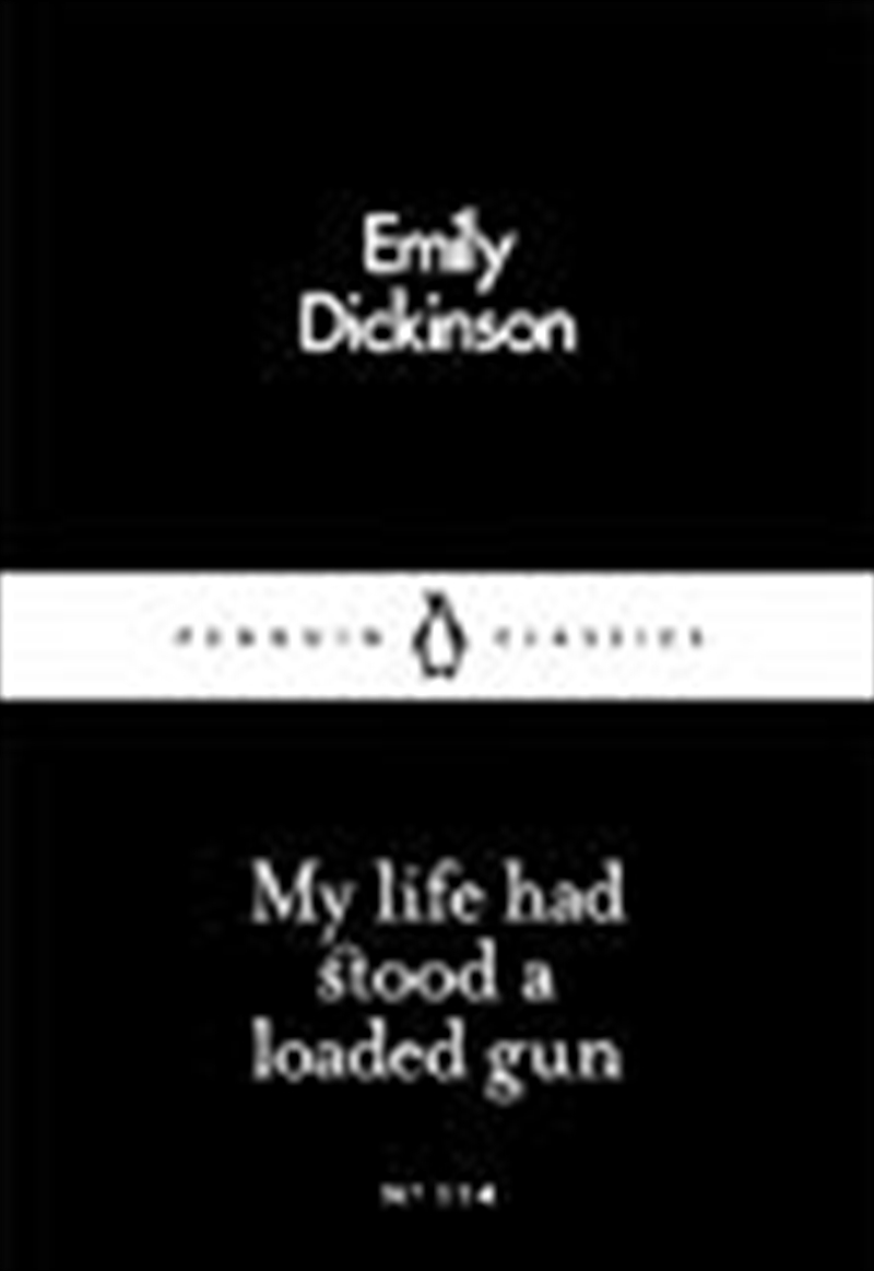 My Life Had Stood a Loaded Gun (Penguin Little Black Classics)/Product Detail/Reading