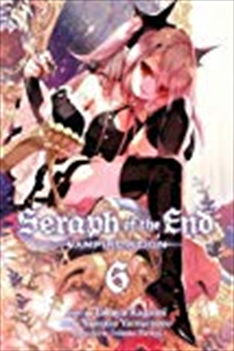 Seraph of the End, Vol. 6/Product Detail/Manga