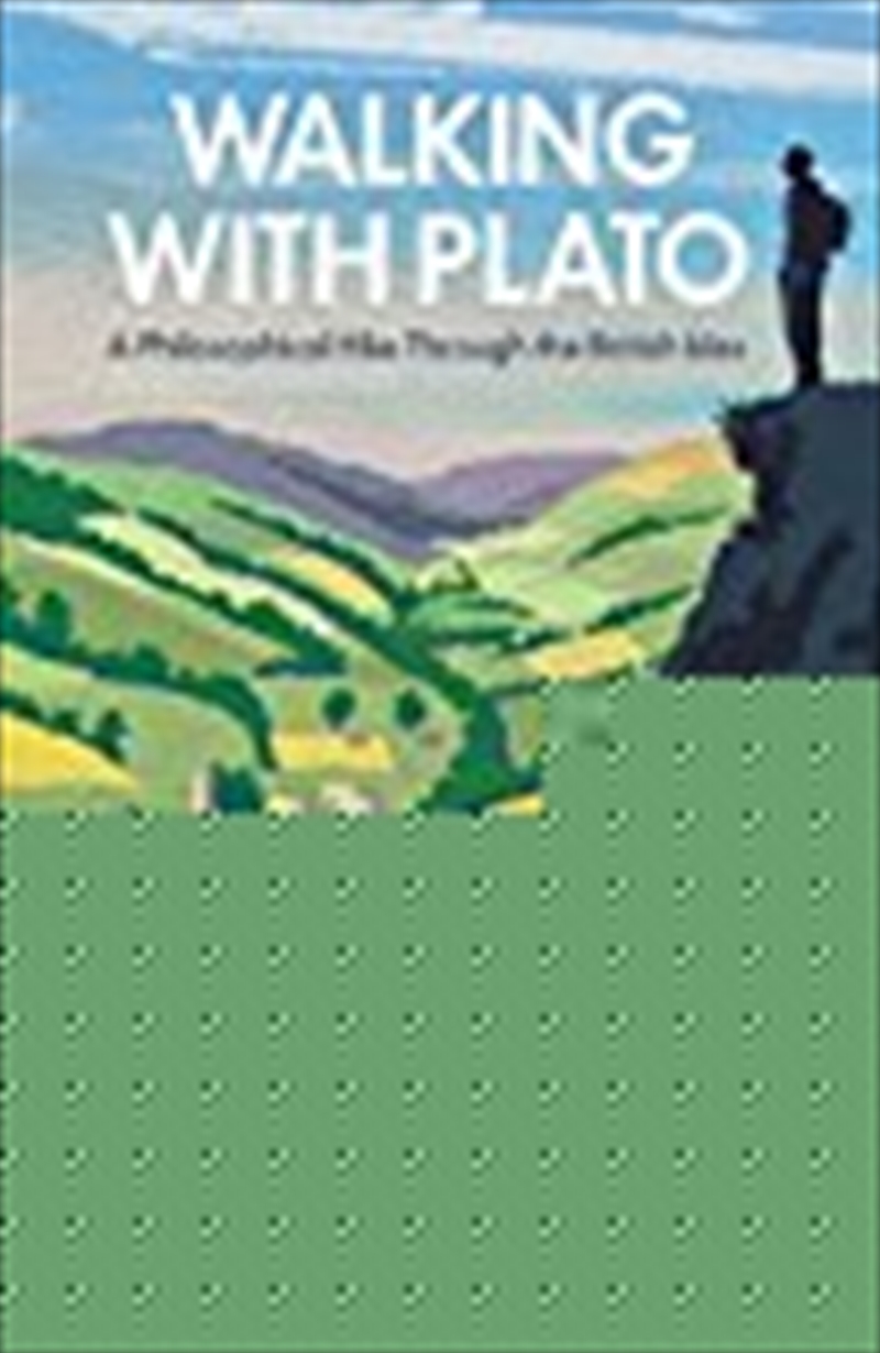 Walking With Plato: A Philosophical Hike Through the British Isles/Product Detail/Reading