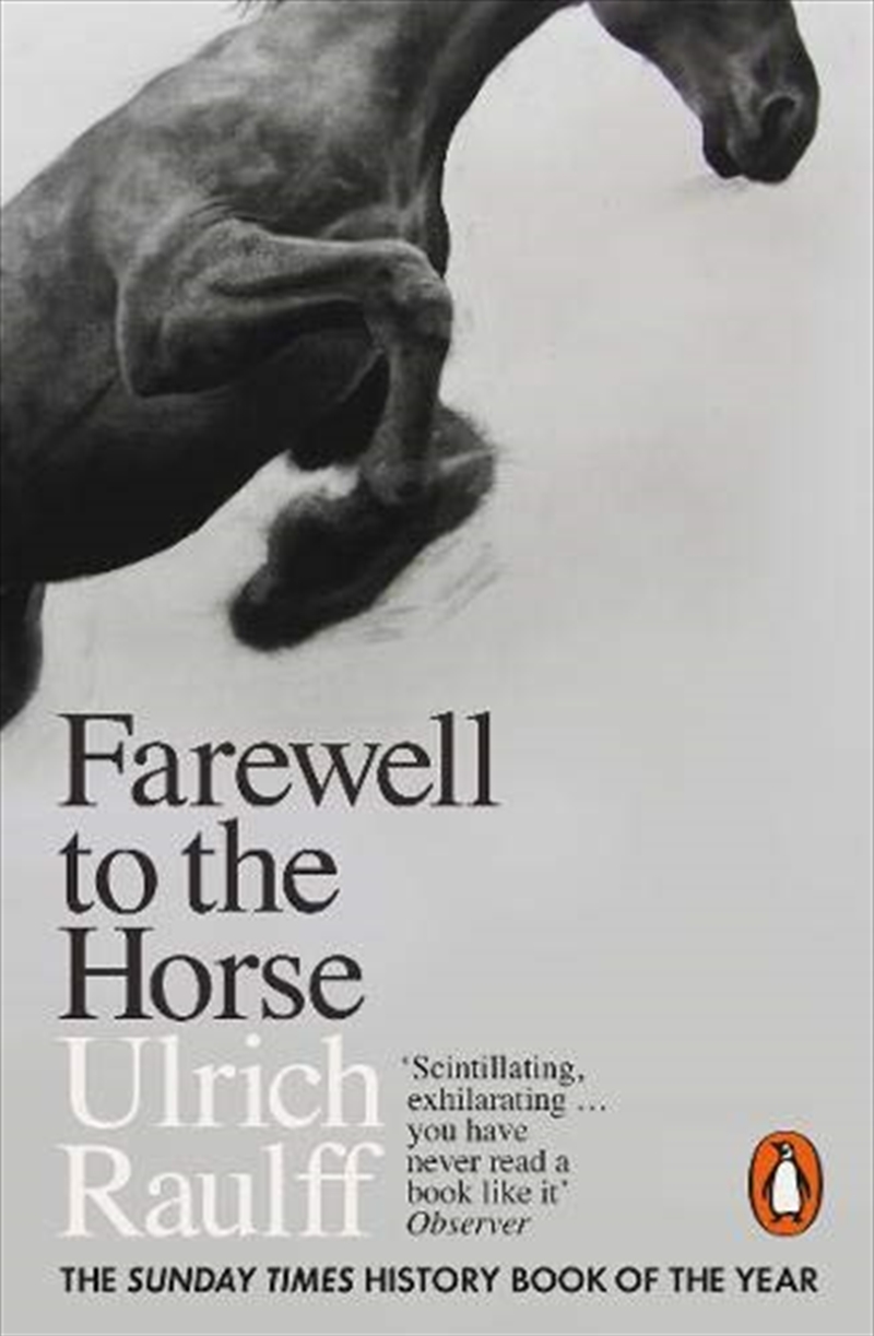 Farewell to the Horse: The Final Century of Our Relationship/Product Detail/Historical Fiction