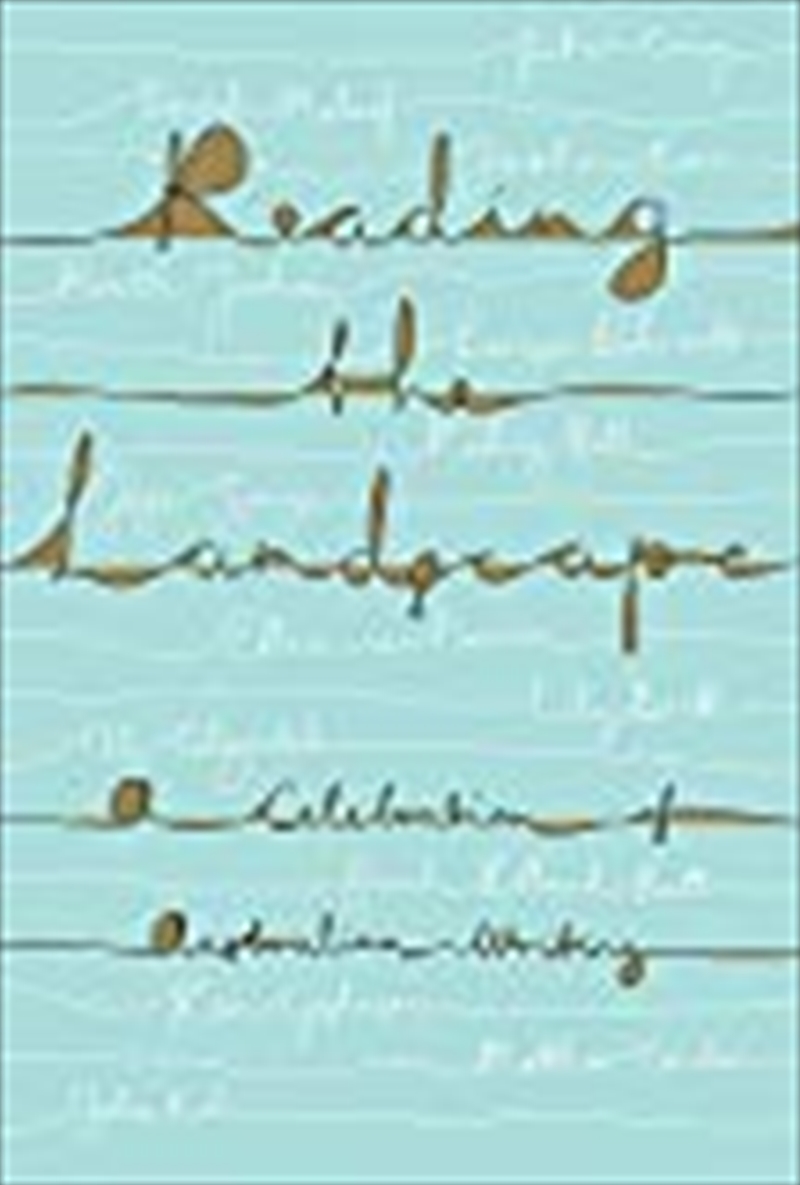 Reading the Landscape: A Celebration of Australian Writing/Product Detail/Australian