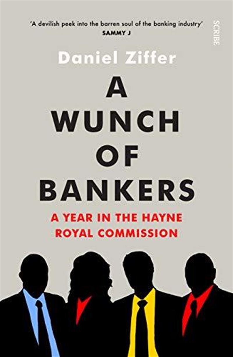 A Wunch of Bankers: a year in the Hayne royal commission/Product Detail/Business Leadership & Management