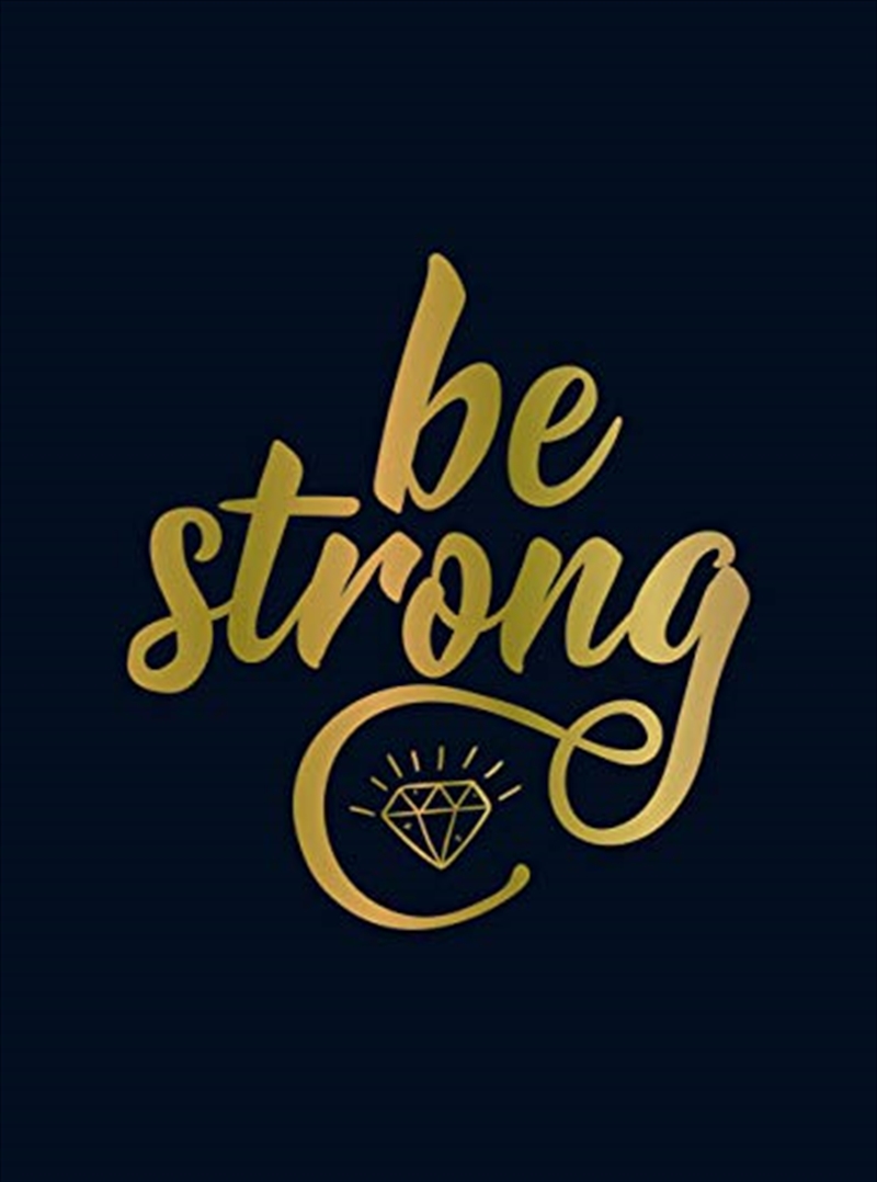 Be Strong: Positive Quotes and Uplifting Statements to Boost Your Mood/Product Detail/Psychology