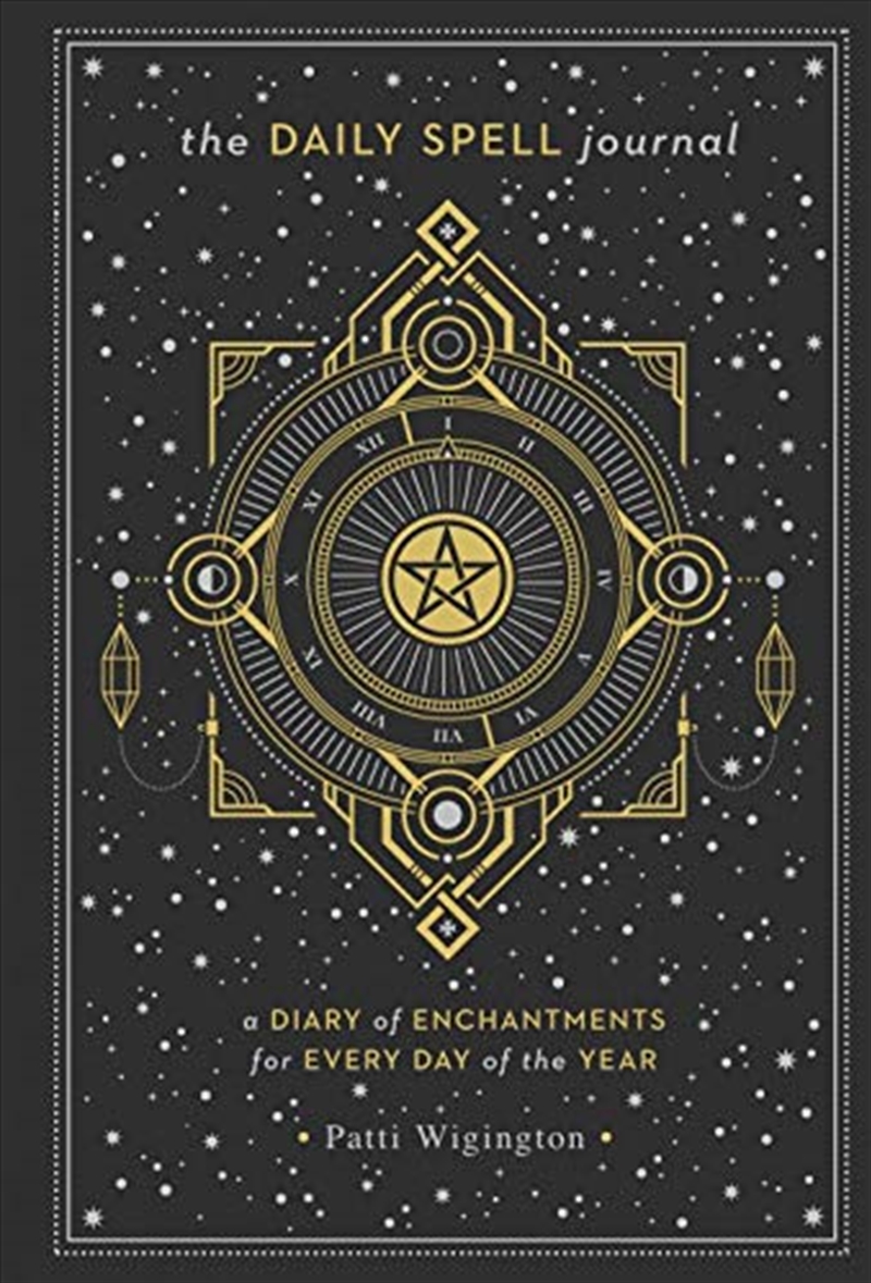 The Daily Spell Journal: A Diary of Enchantments for Every Day of the Year (Volume 6) (Gilded, Guide/Product Detail/Notebooks & Journals