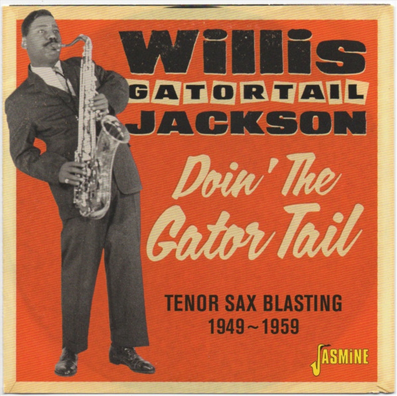 Doin The Gator Tail: Tenor Sax Blasting 1949-1959/Product Detail/Blues