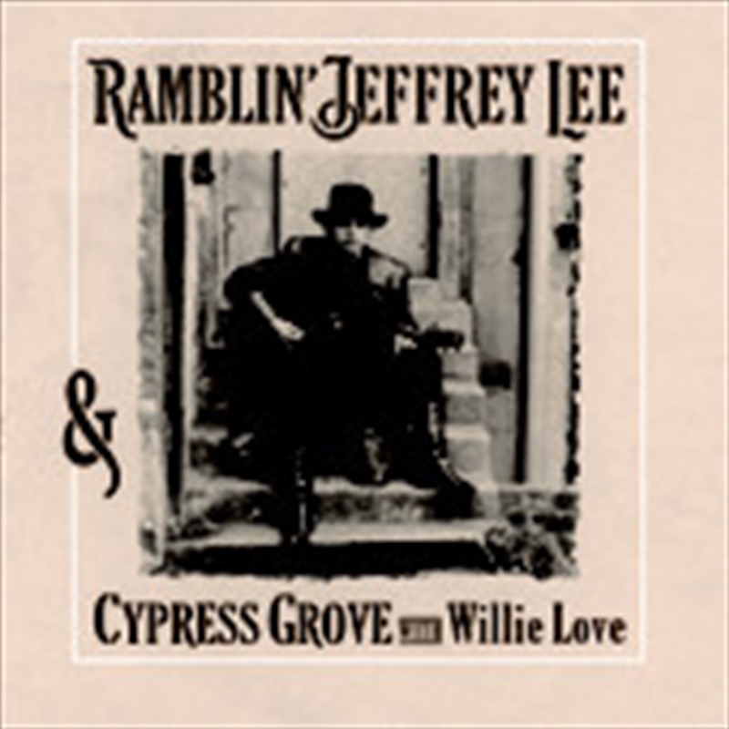 Ramblin' Jeffrey Lee & Cypress Grove With Willie/Product Detail/Rock