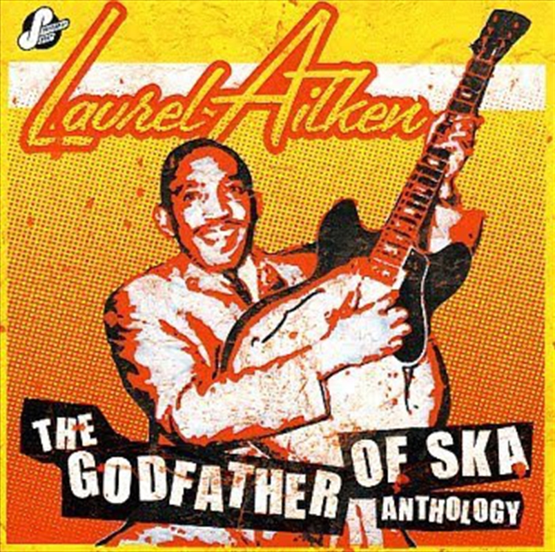 Anthology: Godfather Of Ska/Product Detail/Reggae