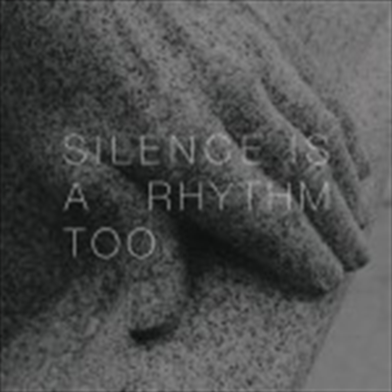 Silence Is A Rhythm Too/Product Detail/Pop