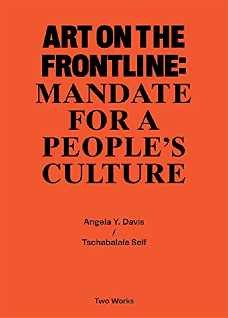 Two Works Series Vol.2: Tschabalala Self / Angela Y. Davis, 'Art on the Frontline: Mandate for a Peo/Product Detail/Reading