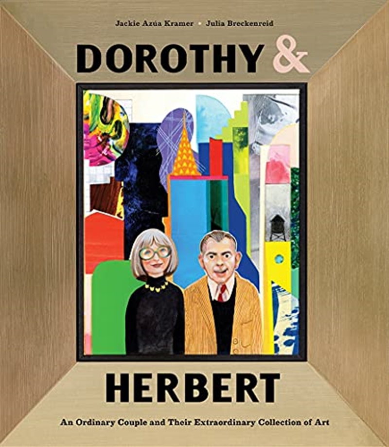 Dorothy & Herbert: An Ordinary Couple and Their Extraordinary Collection of Art/Product Detail/Childrens Fiction Books