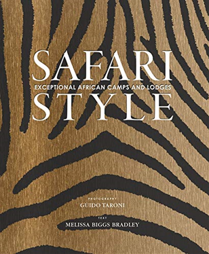 Safari Style: Exceptional African Camps and Lodges/Product Detail/Photography