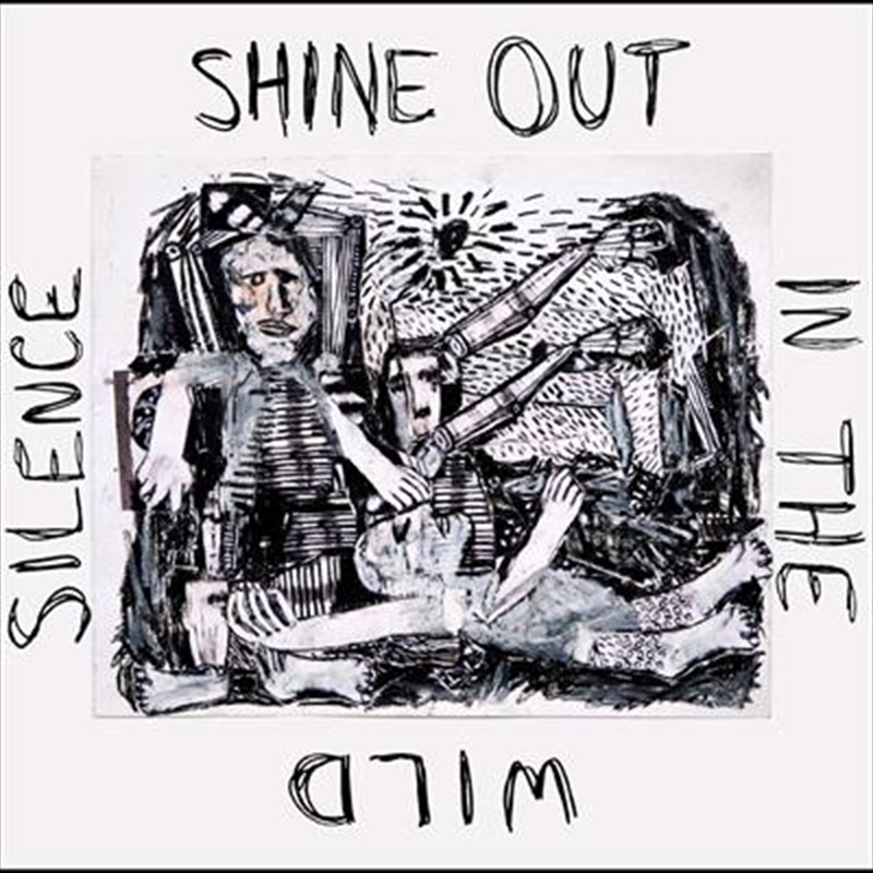 Shine Out In The Wild Silence/Product Detail/Pop