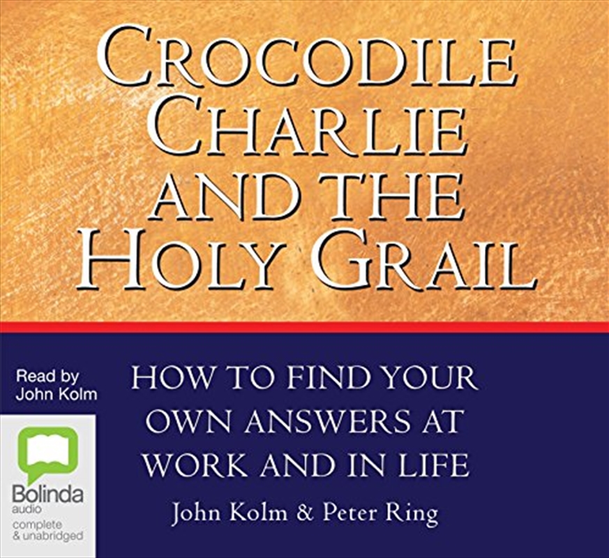 Crocodile Charlie and the Holy Grail/Product Detail/Business Leadership & Management