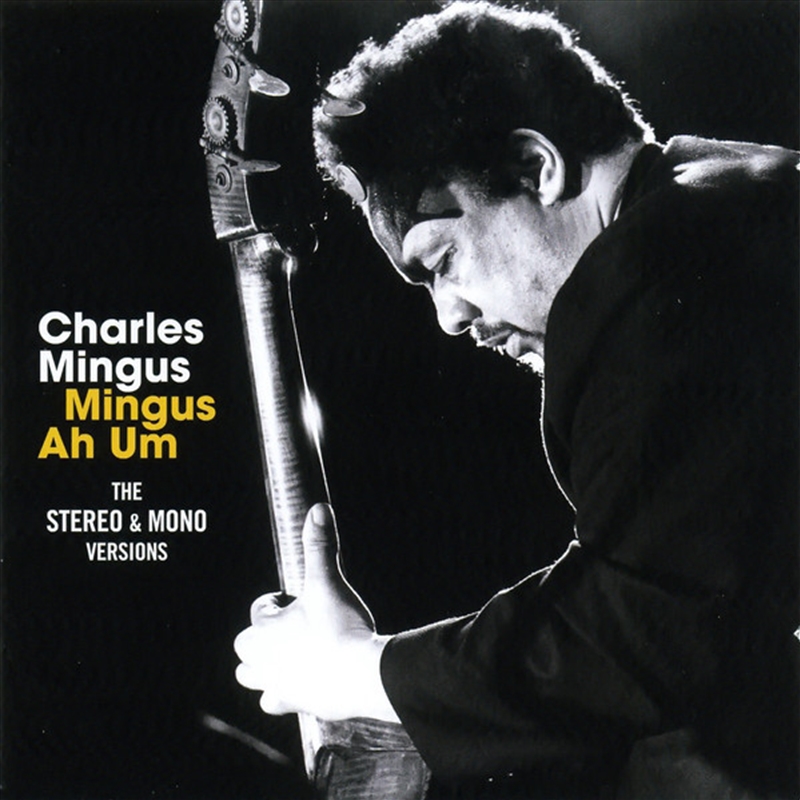 Mingus Ah Um: Original Mono & Stereo Versions/Product Detail/Jazz