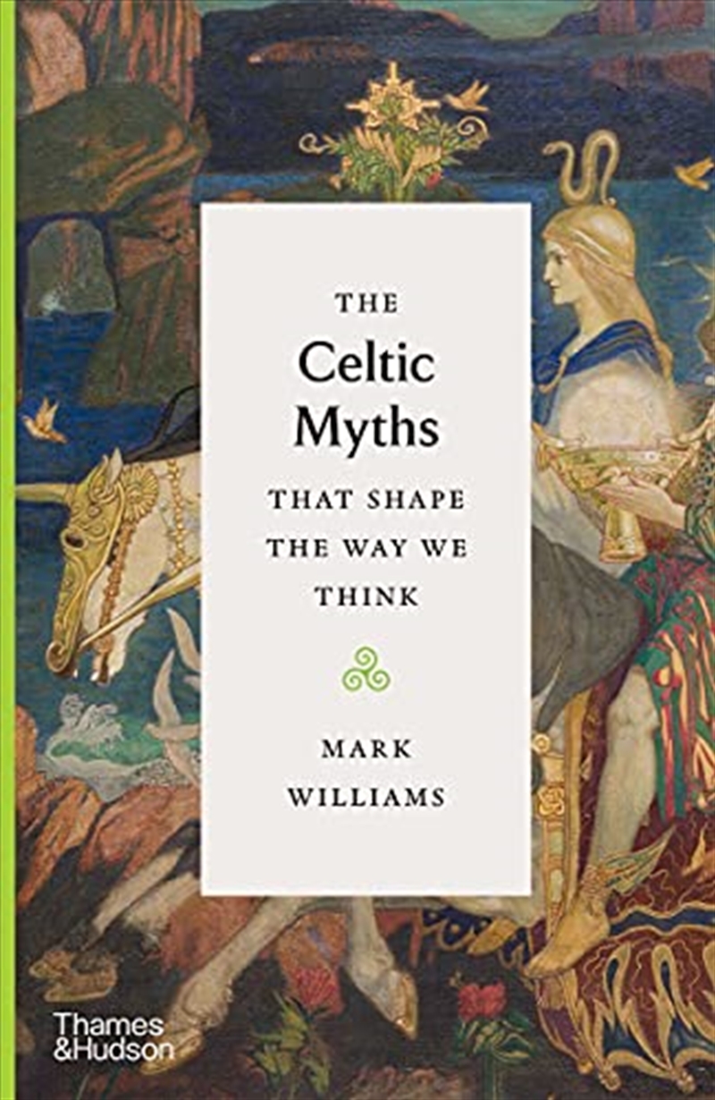 The Celtic Myths that Shape the Way We Think/Product Detail/Religion & Beliefs