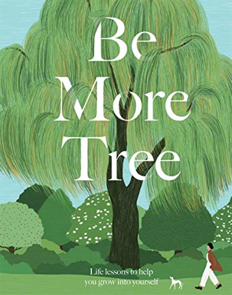 Be More Tree: Life Lessons to Help You Grow into Yourself/Product Detail/Childrens