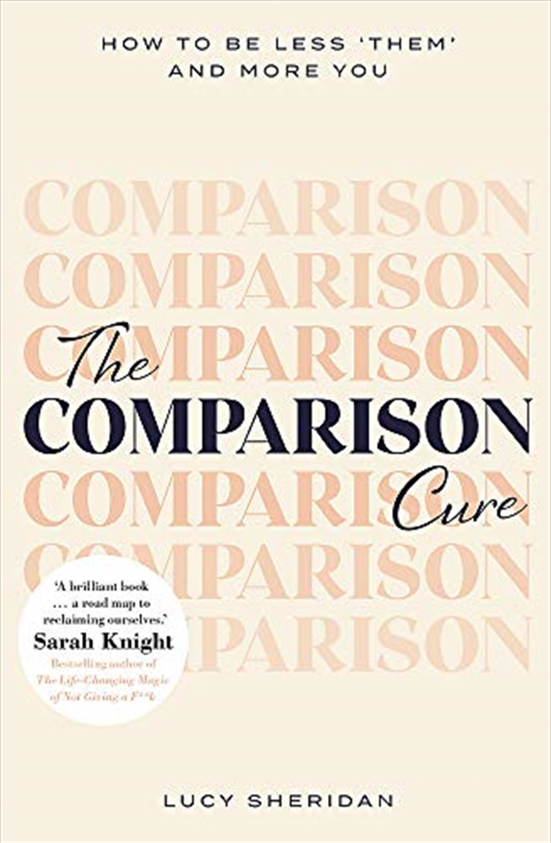 The Comparison Cure: How to be less ‘them’ and more you/Product Detail/Reading