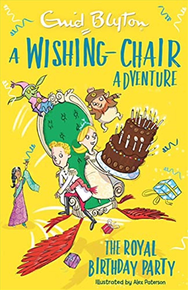 A Wishing-Chair Adventure: The Royal Birthday Party: Colour Short Stories/Product Detail/Childrens Fiction Books