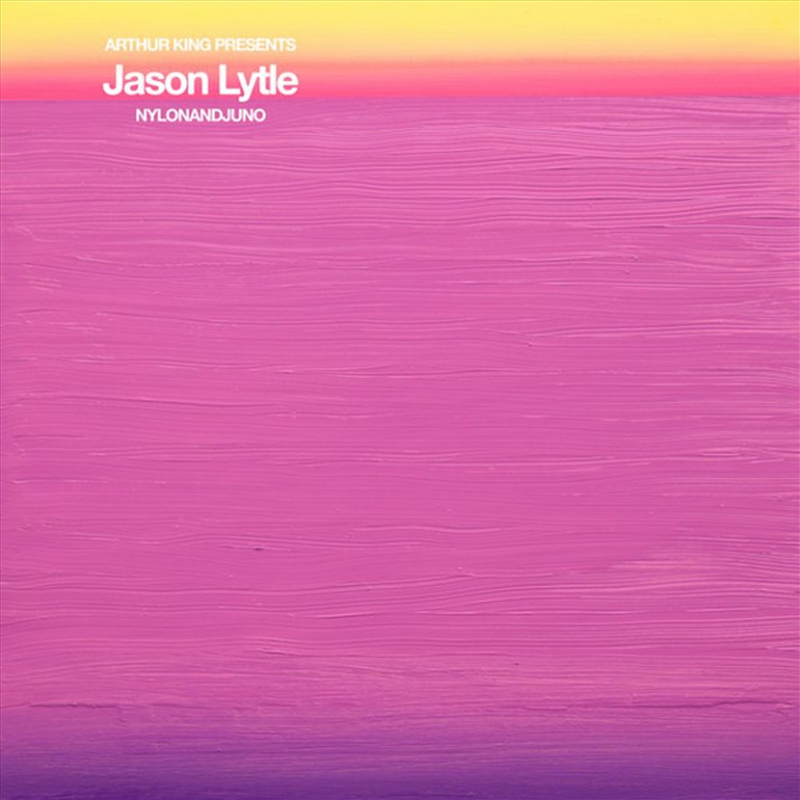 Arthur King Presents Jason Lytle: Nylonandjuno/Product Detail/Alternative