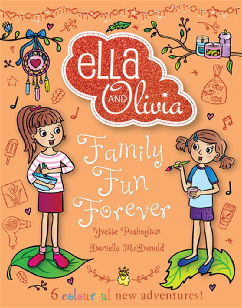 Family Fun Forever (ella And Olivia)/Product Detail/Childrens Fiction Books