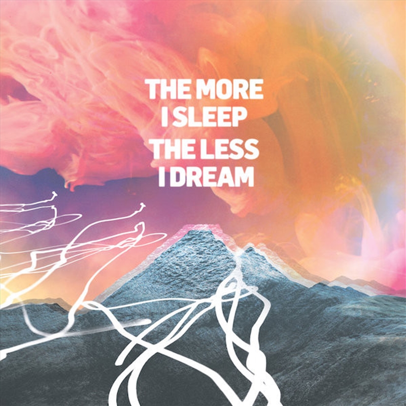 More I Sleep The Less I Dream/Product Detail/Rock