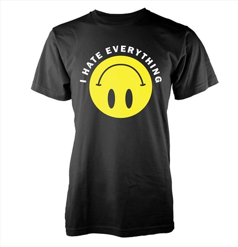 I Hate Everything (T-Shirt, Front & Back Print Unisex: Medium)/Product Detail/Shirts