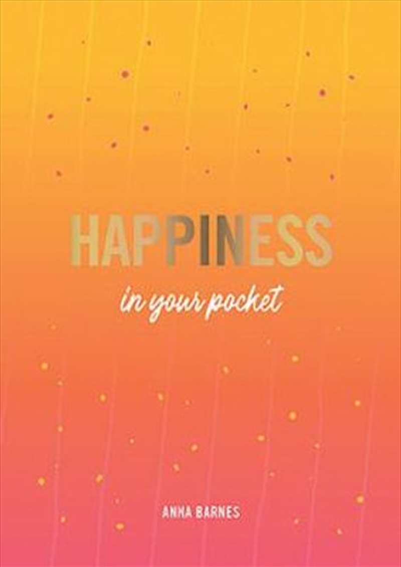 Happiness in Your Pocket Tips and Advice for a Happier You/Product Detail/Psychology