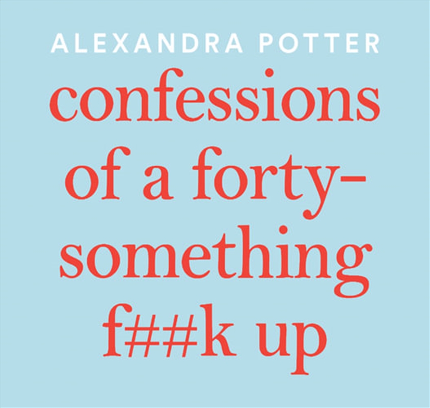 Confessions of a Forty-Something F##k Up/Product Detail/Modern & Contemporary