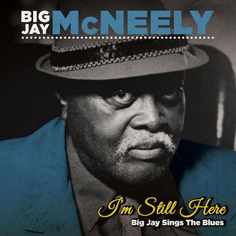 I'm Still Here - Big Jay Sings The Blues/Product Detail/Blues