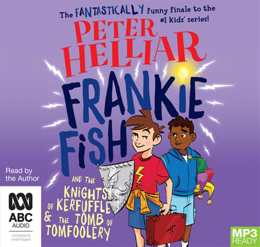 Frankie Fish and the Knights of Kerfuffle & the Tomb of Tomfoolery/Product Detail/Childrens Fiction Books