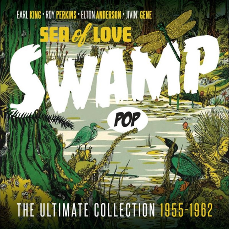 Swamp Pop: Sea Of Love - Ultimate Collection 55-62/Product Detail/Rock