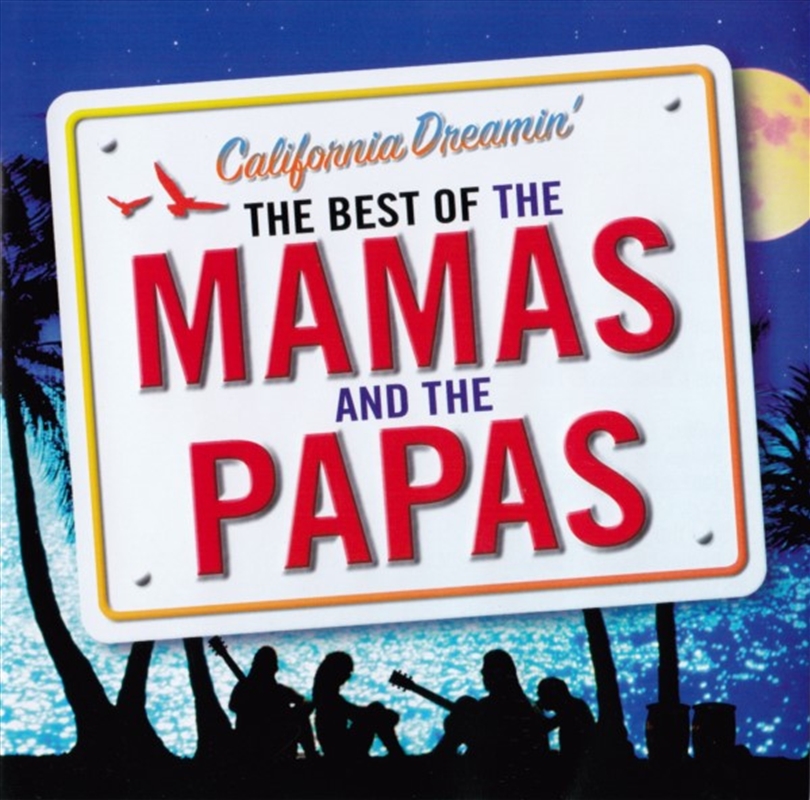 California Dreamin: Best Of The Mamas & The Papas/Product Detail/Rock