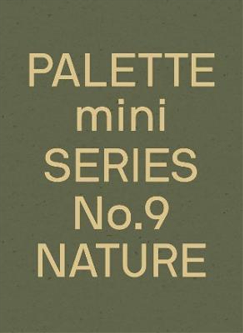 Palette Mini 09: Nature/Product Detail/Arts & Entertainment