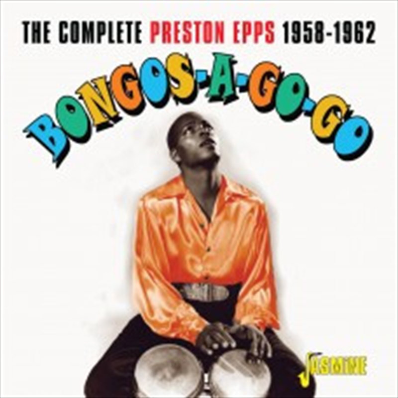 Bongos-A-Go-Go: Complete Preston Epps 1958-1962/Product Detail/Rock