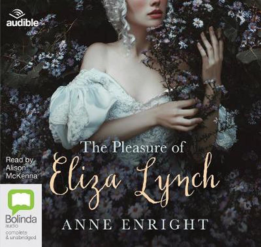 The Pleasure of Eliza Lynch/Product Detail/Historical Fiction