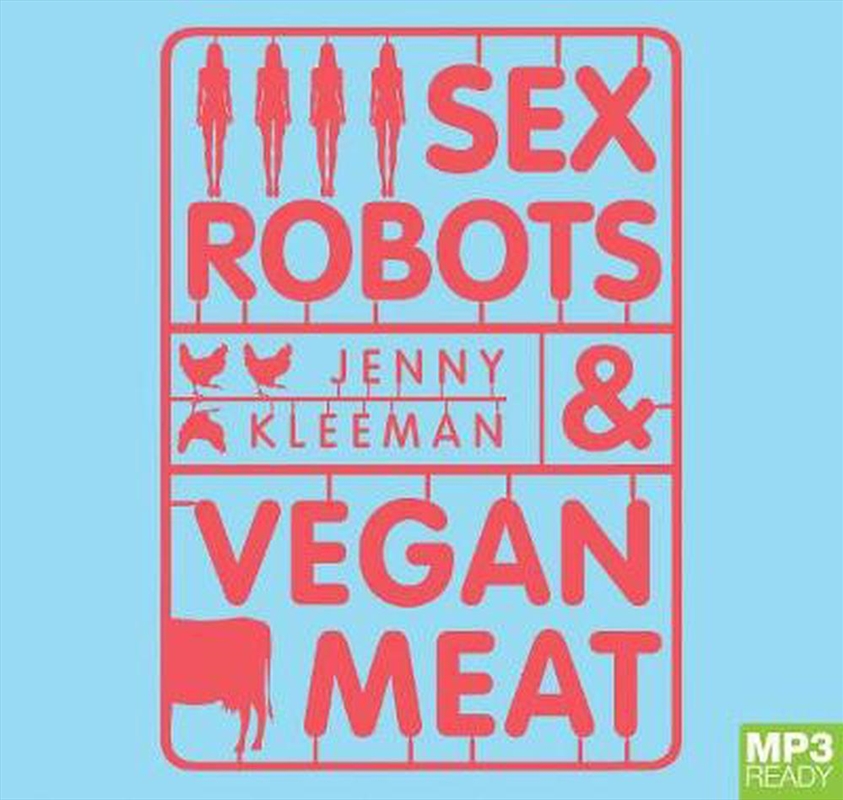 Sex Robots & Vegan Meat/Product Detail/Science