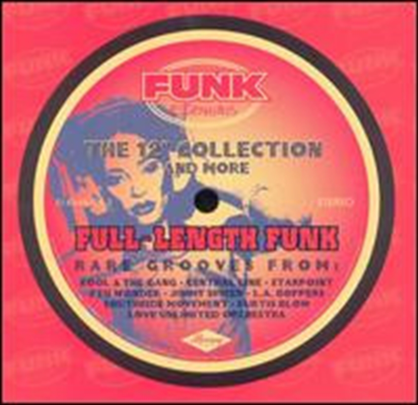 Full Length Funk: 12-Inch Collection & More/Product Detail/R&B